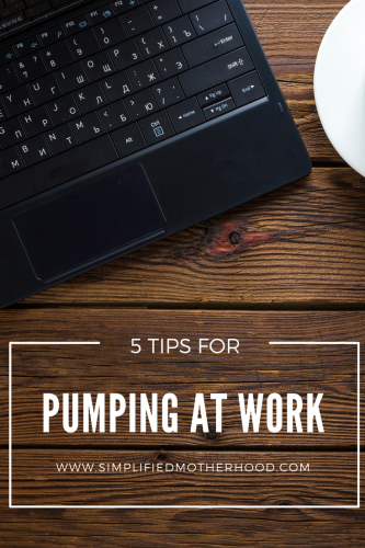 5 Tips Pumping at Work Pinterest