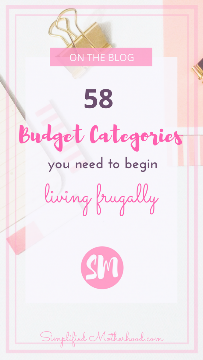 58 Budget Categories You Need to Begin Living Frugally for beginning a budget