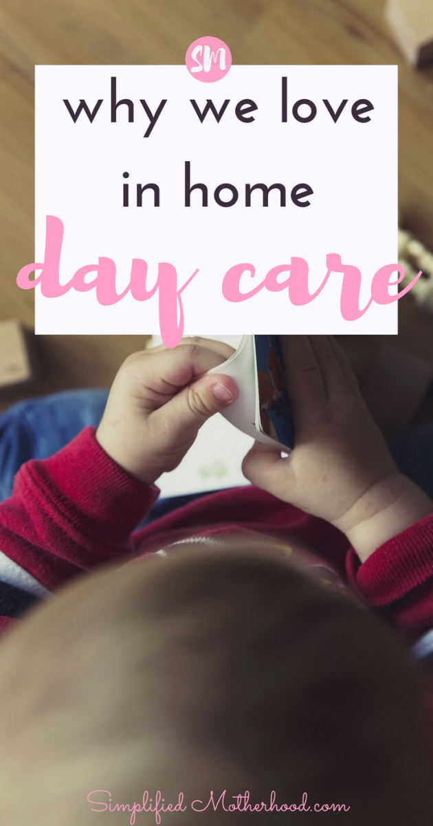 why we love in home day care