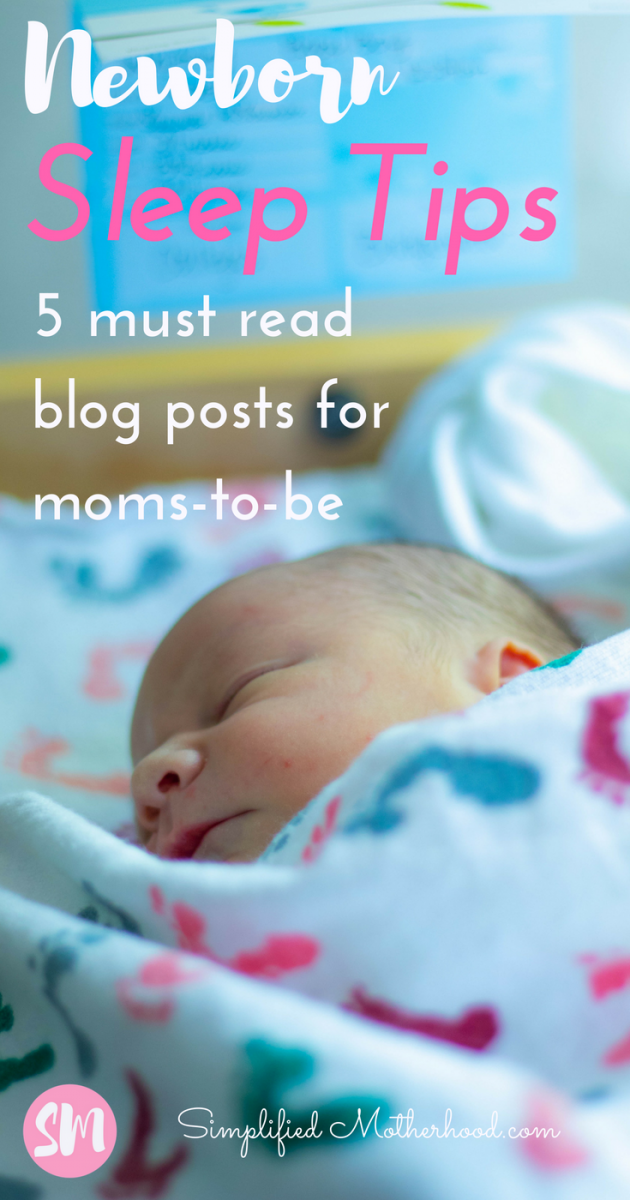 Newborn Sleep Tips 5 Must read blog posts for moms-to-be
