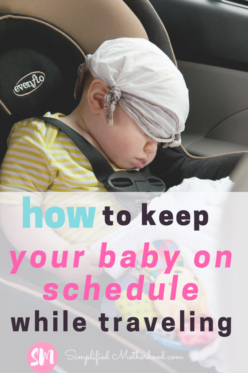 How to keep your baby on schedule while traveling